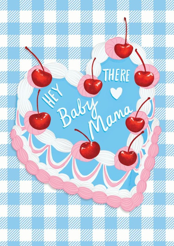 'Hey There Baby Mama' New Baby card created by The Stylist Illustrates