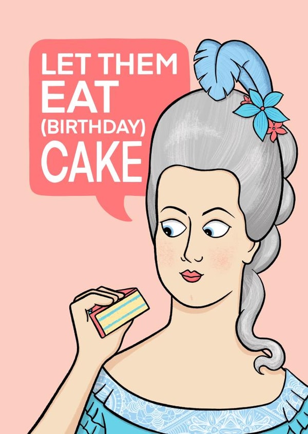 Let Them Eat Cake! created by Katherine Lynas