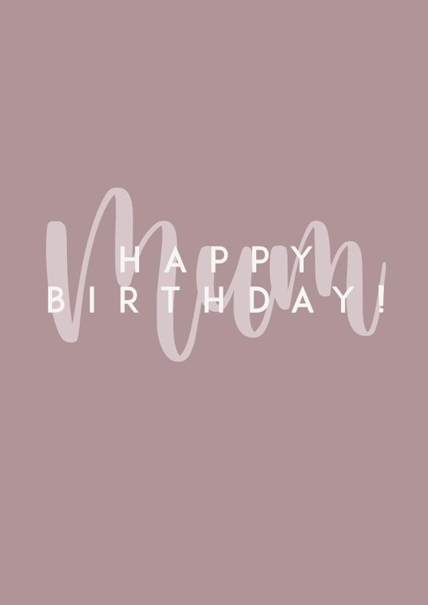 Mum Birthday Card created by PERSNL