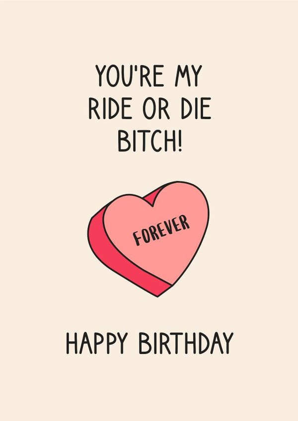 Ride or Die Bitch Birthday Card created by Pig + Plums