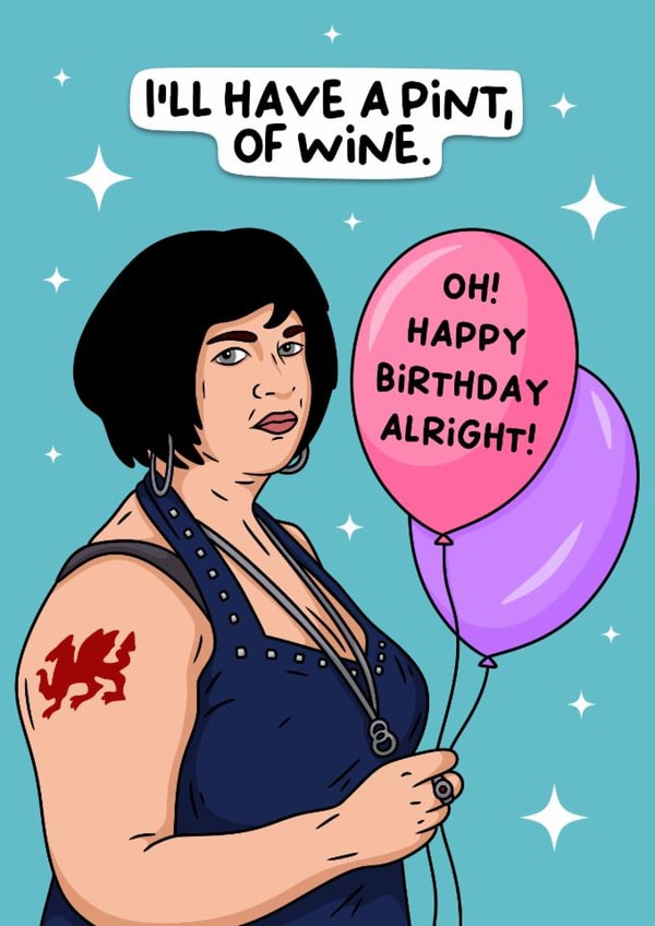 I’ll have a pint of wine, funny Nessa - Gavin and Stacey Birthday Card created by Duck & Mustard