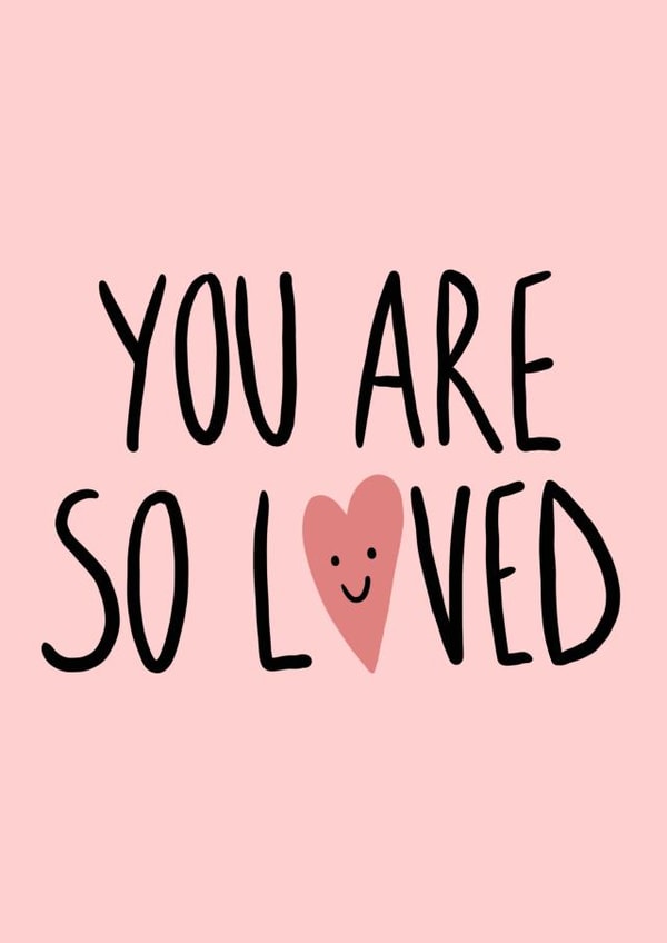 You are so loved Card created by Phoebe Harris