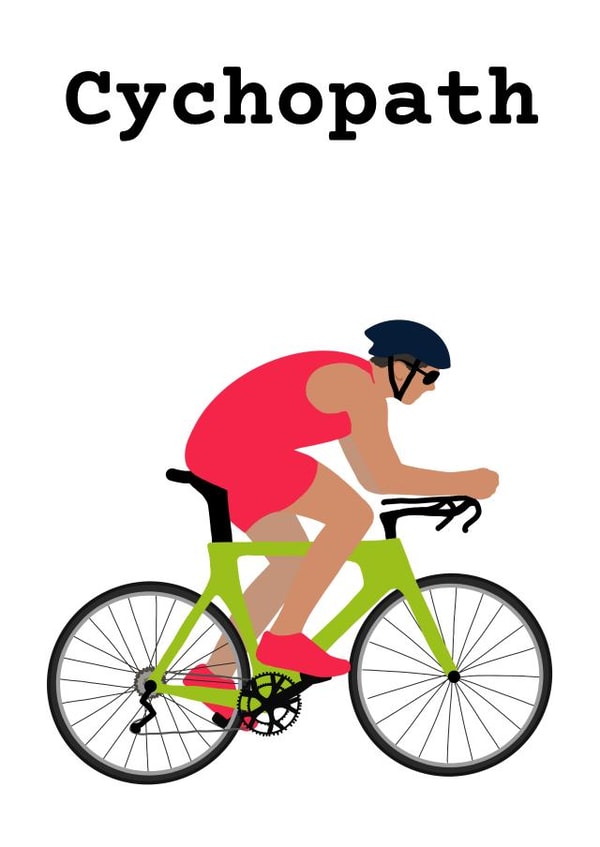 Cychopath cycling birthday card created by suzcreate