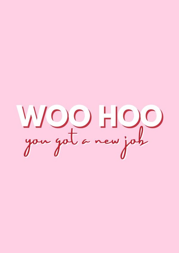 Woohoo, New Job Congratulations created by Molly Cards UK