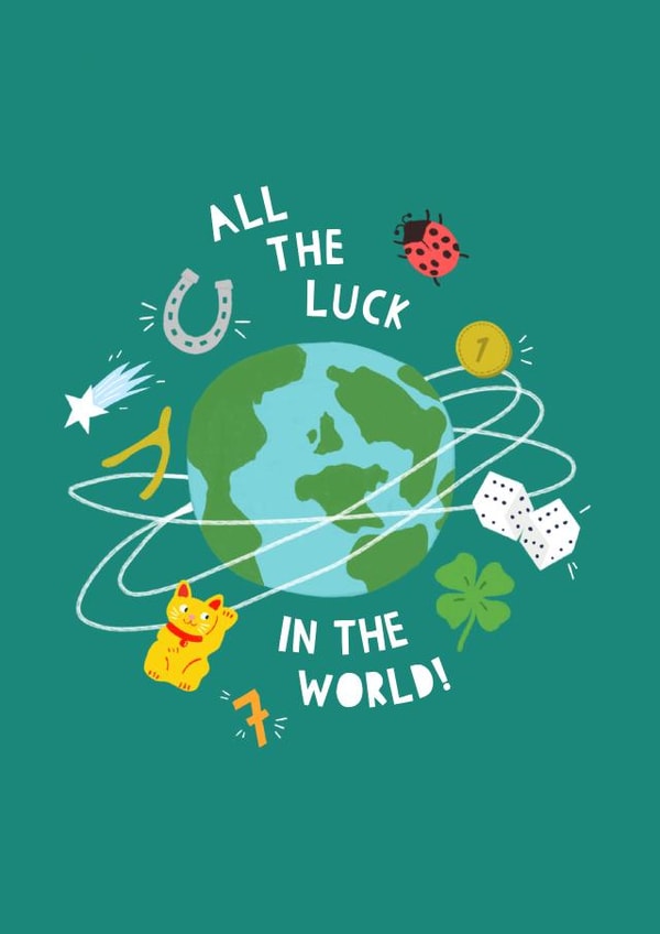All The luck in the World Good Luck Card created by Zoe Spry
