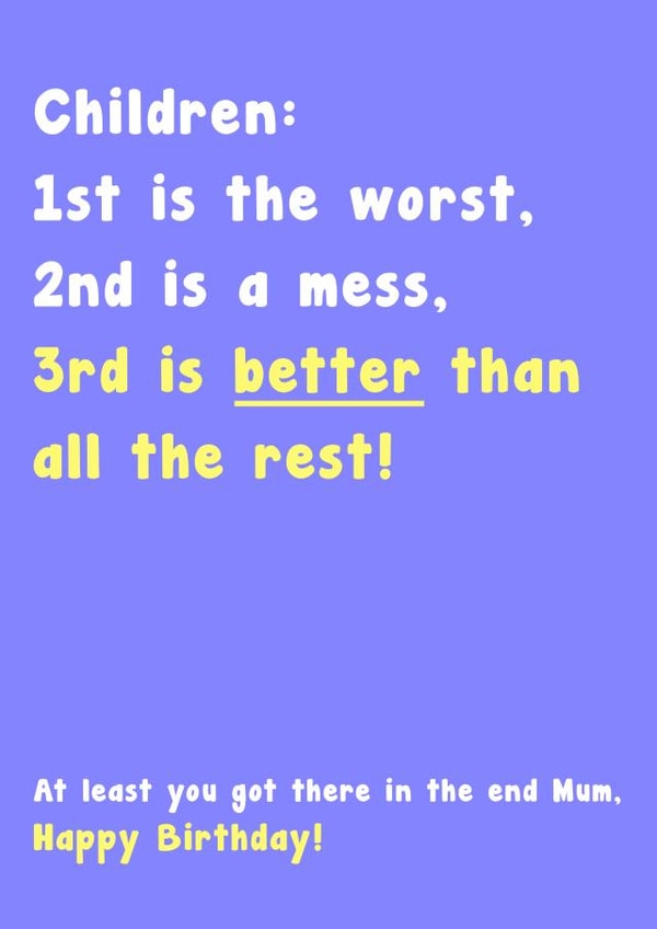 1st is the Worst, Birthday Card for Mum created by Card and Cake