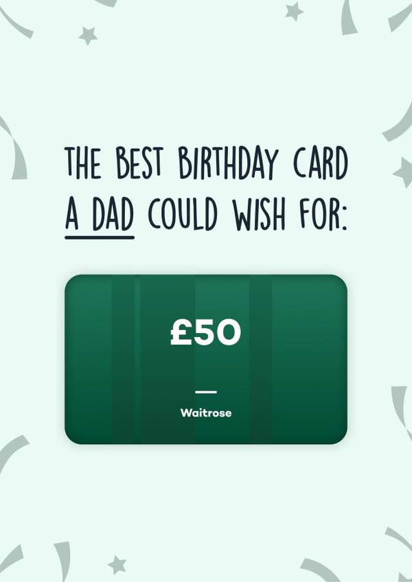 Waitrose Birthday for Dad created by Rishi