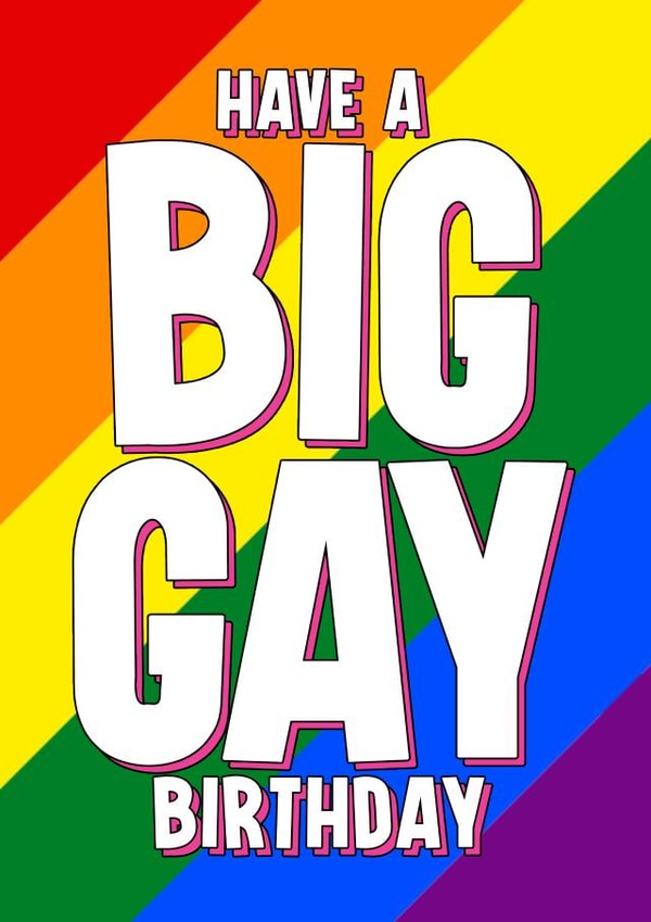 Funny Birthday Card - Big Gay Birthday created by Blind Faith