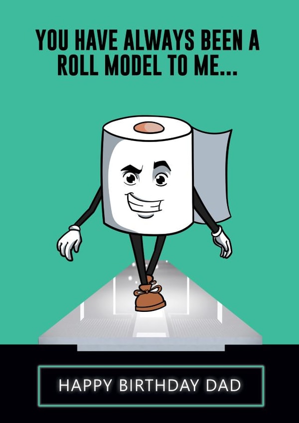 Roll Model Dad created by StueyWaters