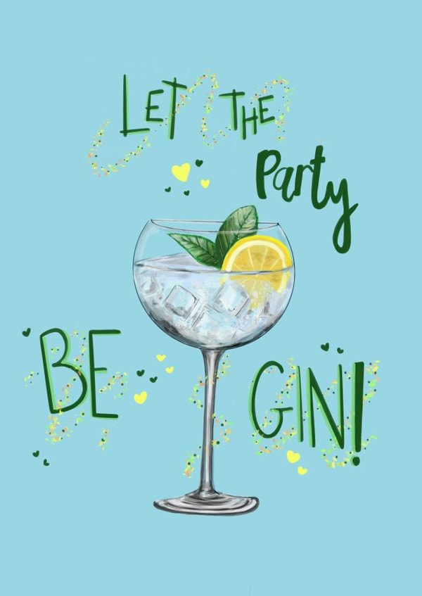 Let the party BE GIN created by AP Designs