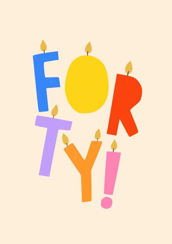 Forty Birthday Candles created by Zoe Spry