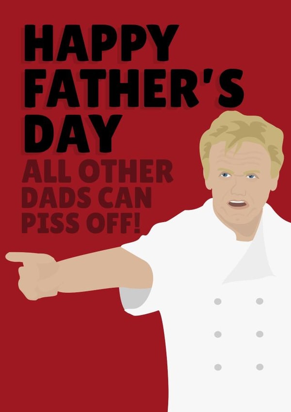 Gordon Ramsay Father's Day card created by PopDogShop