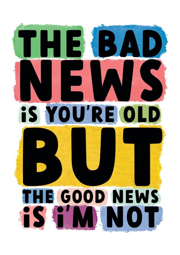 Funny Bad News Birthday Card created by For Cards Sake 