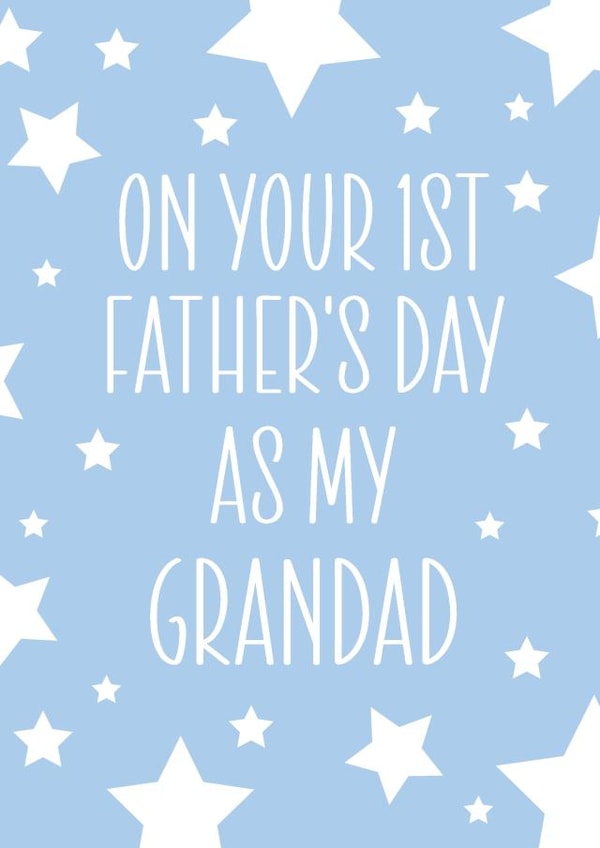Grandad First Father's Day Card created by PMPrinted