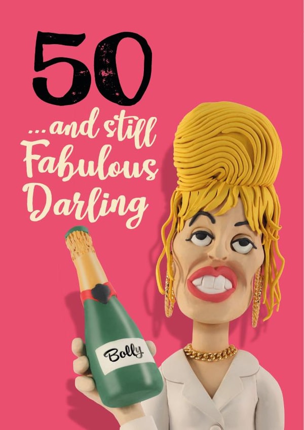Patsy Ab Fab funny 50th birthday card for her created by The Supermodels