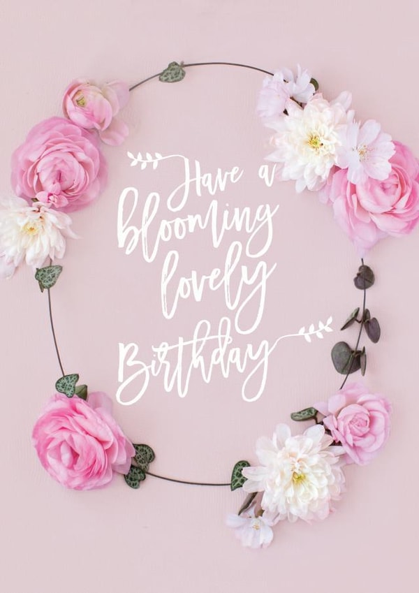 Have a blooming lovely Birthday  created by Love Lila Photography
