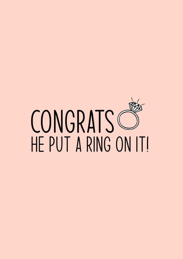 Congrats He Put A Ring on It Engagement Card created by Lucekatedesigns