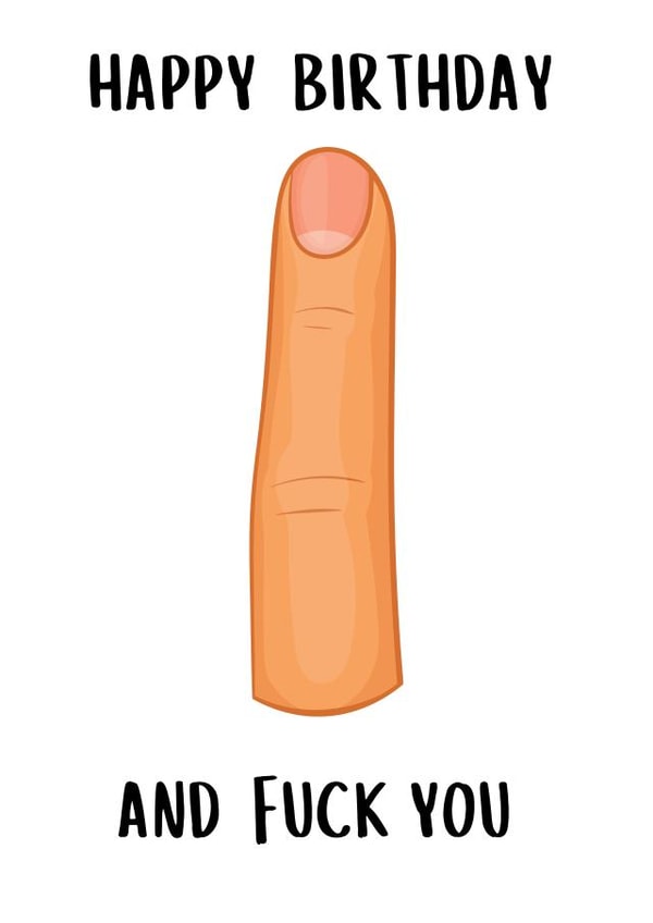 Happy F*ck You Birthday created by Frankie Curry