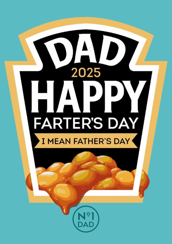 Funny Fathers Day Card - Heinz - Beans - Happy Farters Day created by Designer By Lockdown