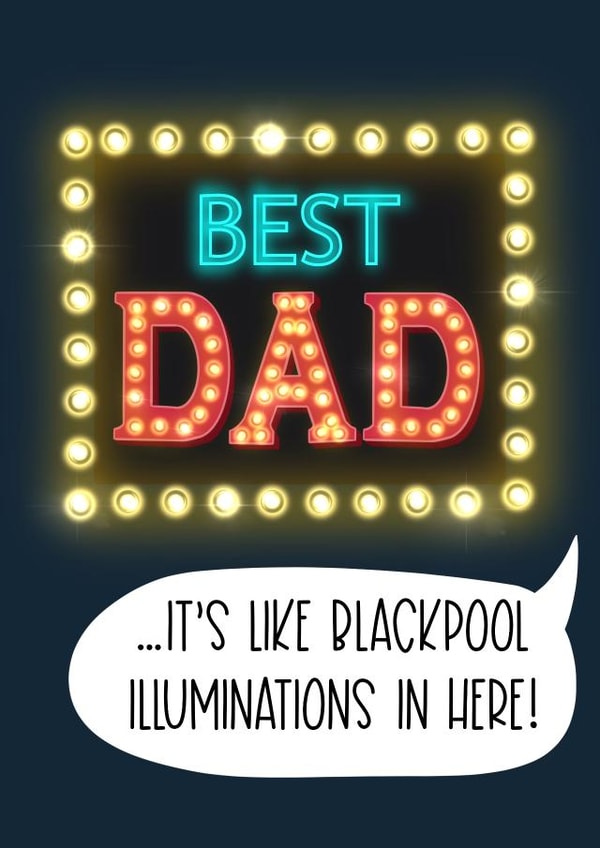 Blackpool Illuminations For the Best Dad created by Silky Rose Design