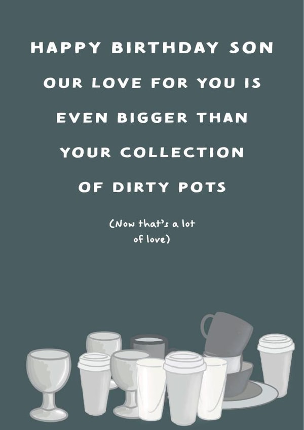 Dirty Pots, Son Birthday Card created by Urban Collie