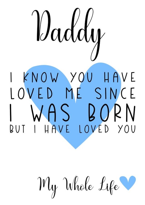 Daddy Loved You My Whole Life Card created by JJ & Roo