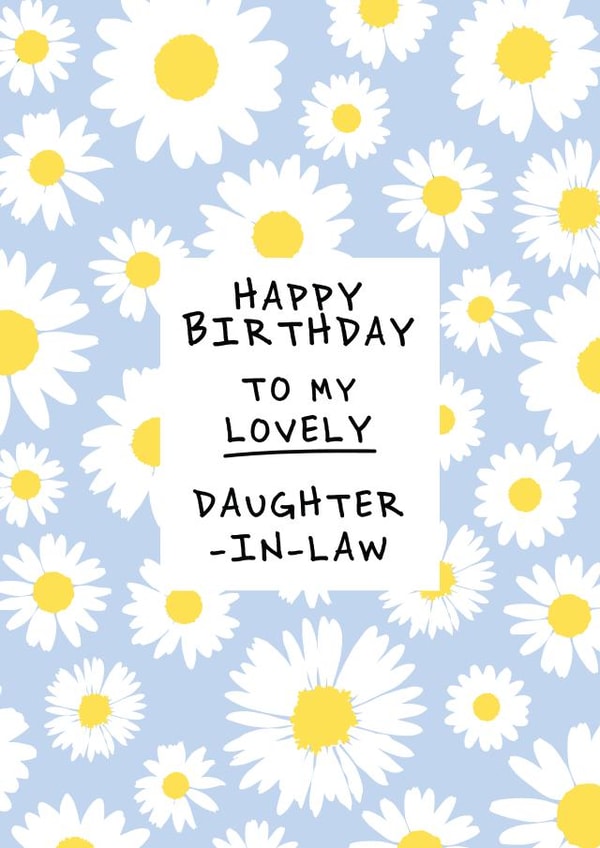 Daughter-In-Law, Field of Daisies Birthday card created by @squiggleinthecity
