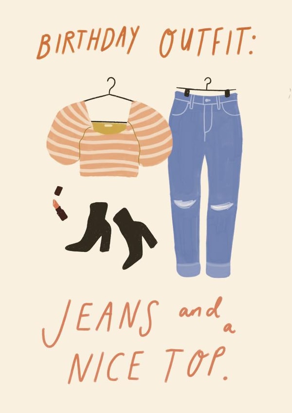 Jeans And A Nice Top Birthday Card created by Design by Gracie