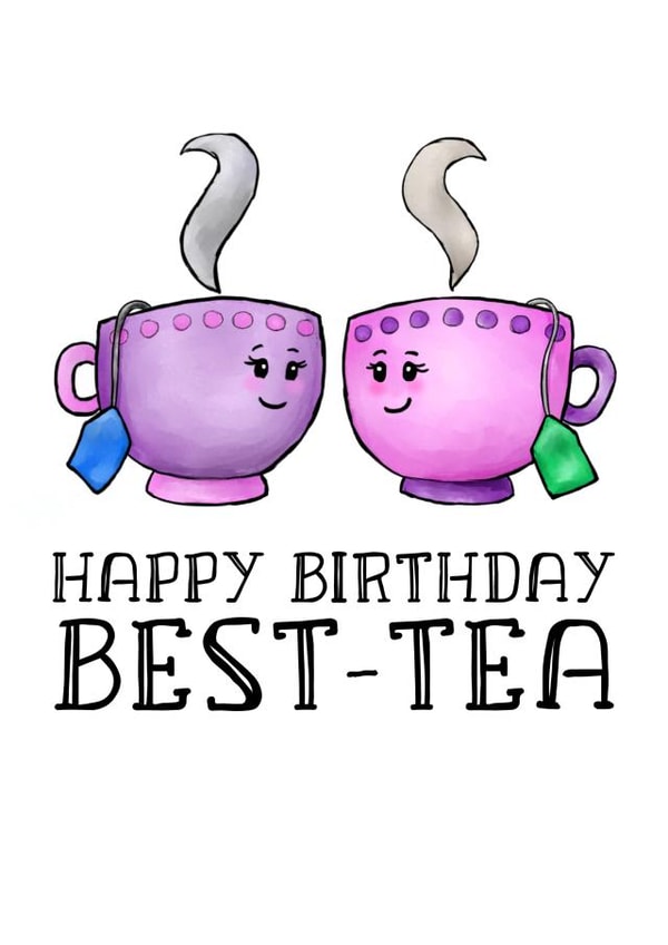 Best Tea Birthday Card created by TinkerDoodleArt