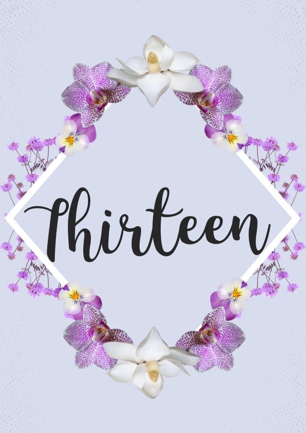 Floral ‘Thirteen’ 13th Birthday Card for 13 Year Old Girls created by Evezee