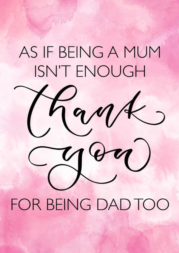 Father’s Day card for mum - thank you for being dad too created by The Amyverse