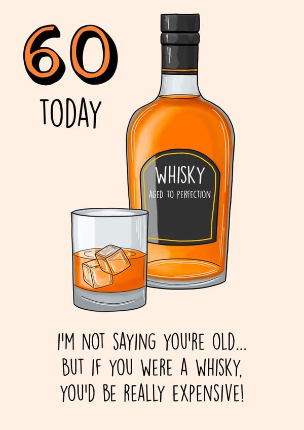 60 Today! Funny whisky birthday card created by Poppy & Mabel