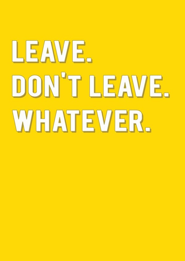 Don't Leave Leaving Card created by Redback Cards
