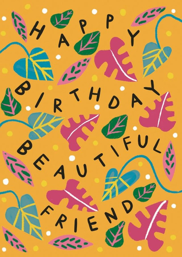 Happy Birthday Beautiful Friend created by @AimeeStevens.Design