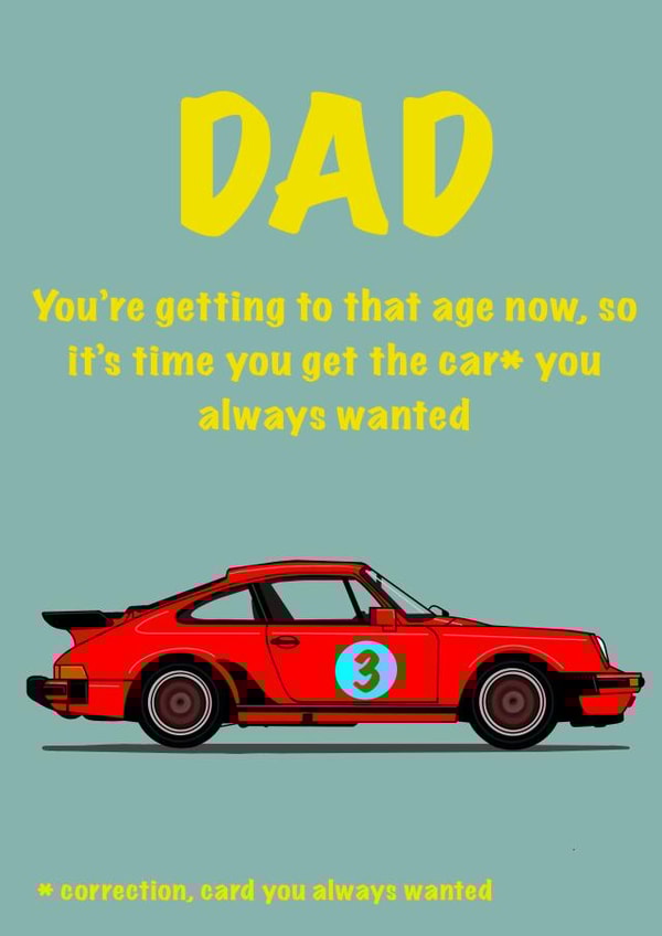 Dad's Birthday Porsche Card 1000 created by Rohan
