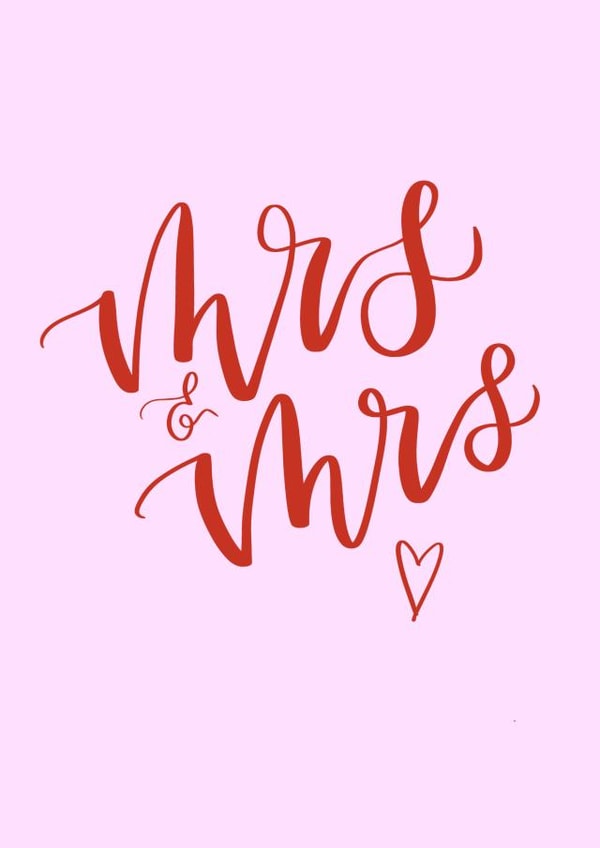 Mrs & Mrs - Simple calligraphy wedding card created by _ellastrations