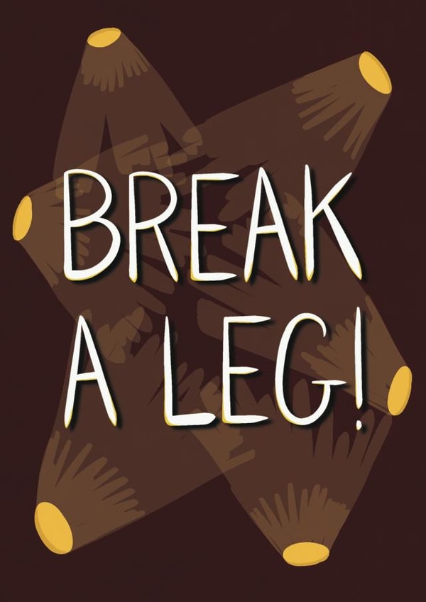 Break A Leg Performers Card created by Amy Kelly