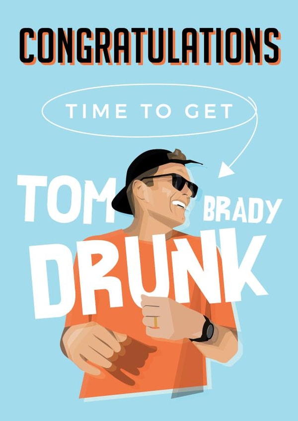 Tom Brady Congratulations Card created by Trillustrations