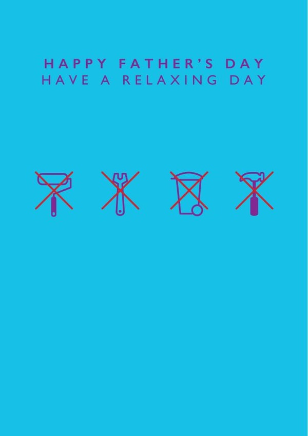 Have a Relaxing Father's Day Dad created by LOVEDAY DESIGNS on Thortful