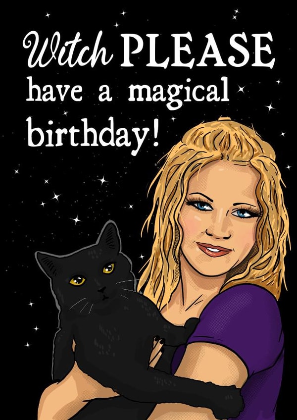 Funny Birthday Card - Sabrina The Teenage Witch - Witch Please created by Dark Cult Art