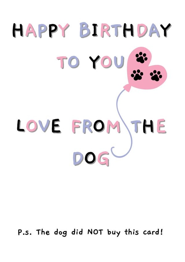 Happy Birthday From The Dog created by Rambos Packed