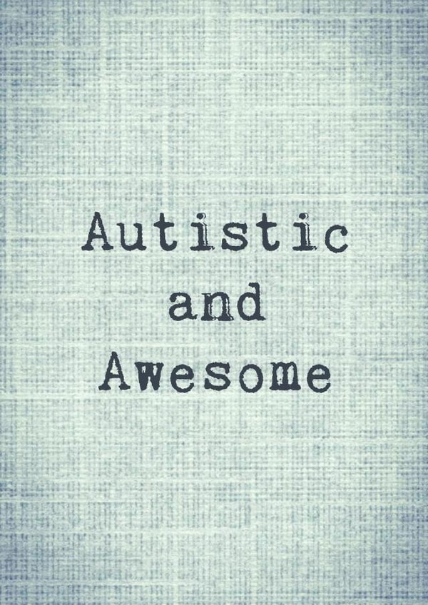Autistic and awesome card created by The Sleepy Sloth