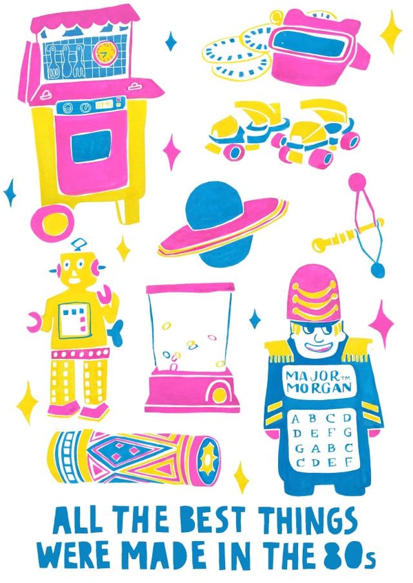 All the best things were made in the 80s created by Becca Nuckley