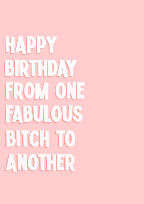Fabulous bitch birthday card created by Stephenie Emily