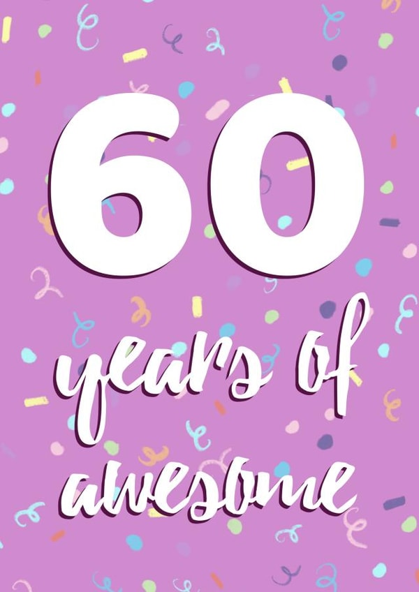 60 Years of Awesome Birthday Card created by Evezee