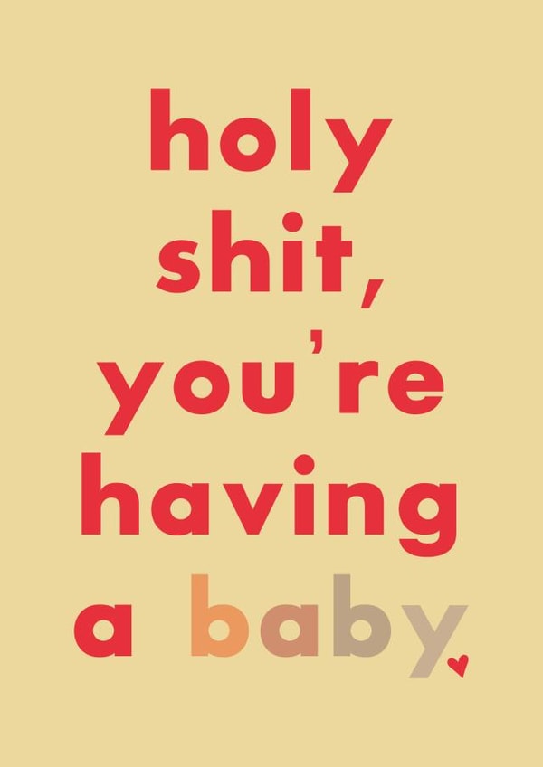 Holy sh*t - Pregnancy card created by HURRICANE REMI