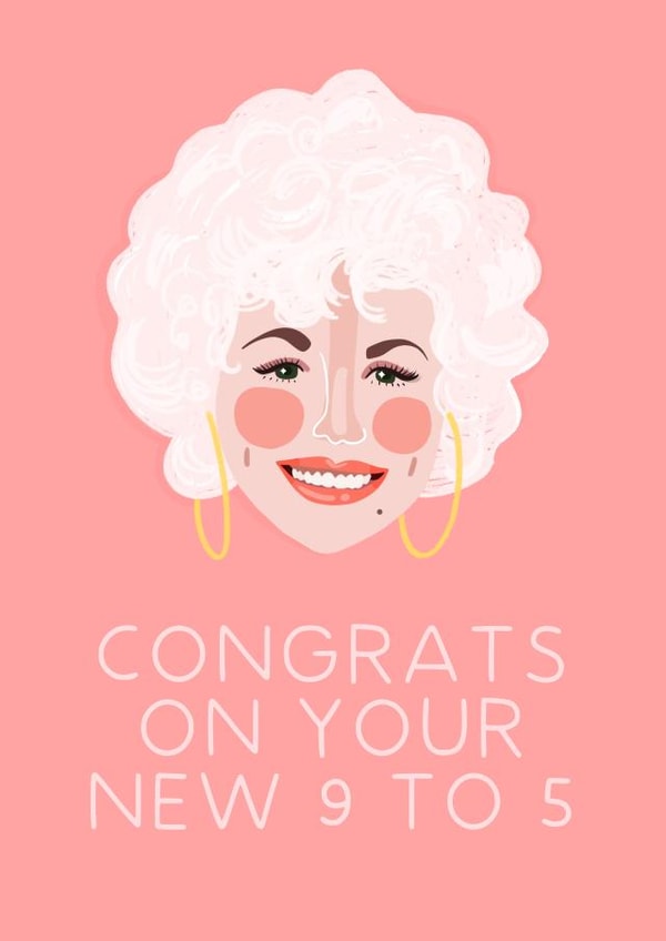 9-5 Dolly Parton New Job Card created by URGHH Card Co.