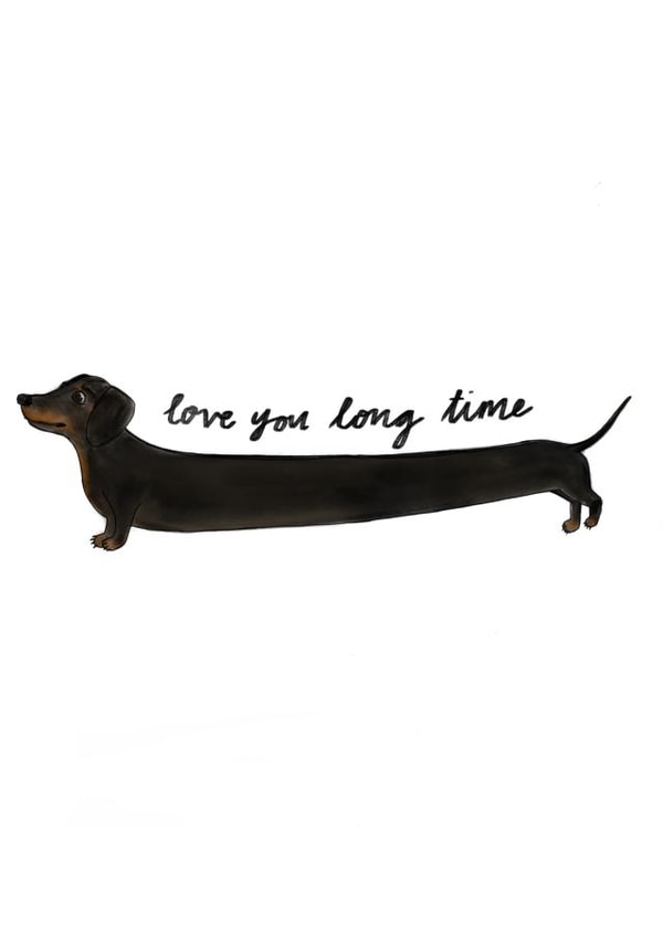 Love you long time Dachshund Card created by Hello Jax UK