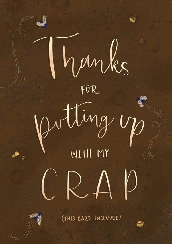 Thanks for putting up with my crap card created by Envy Row