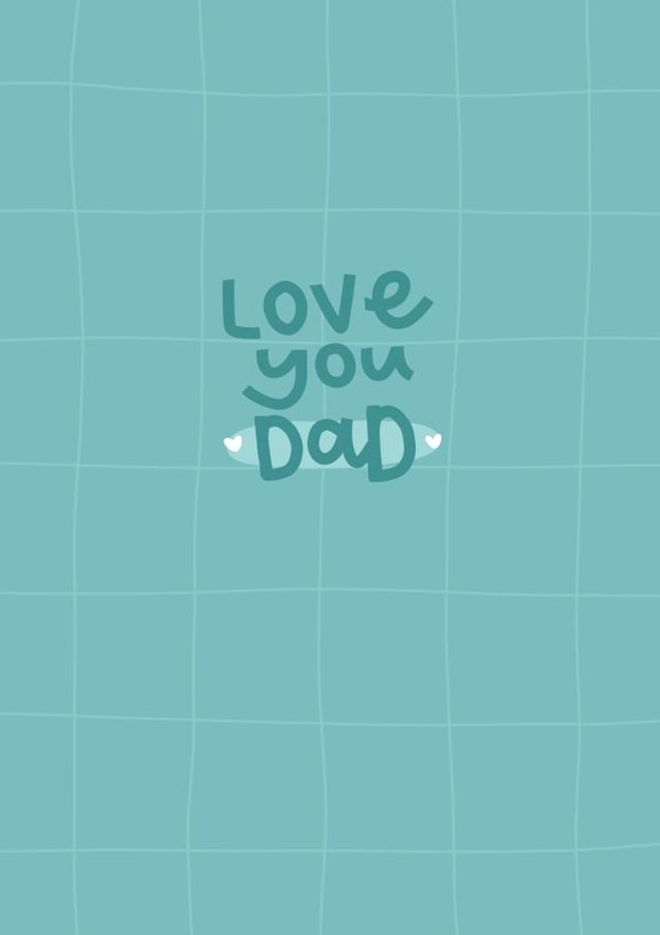 love you dad fathers day card created by The Lyon's Den Graphics